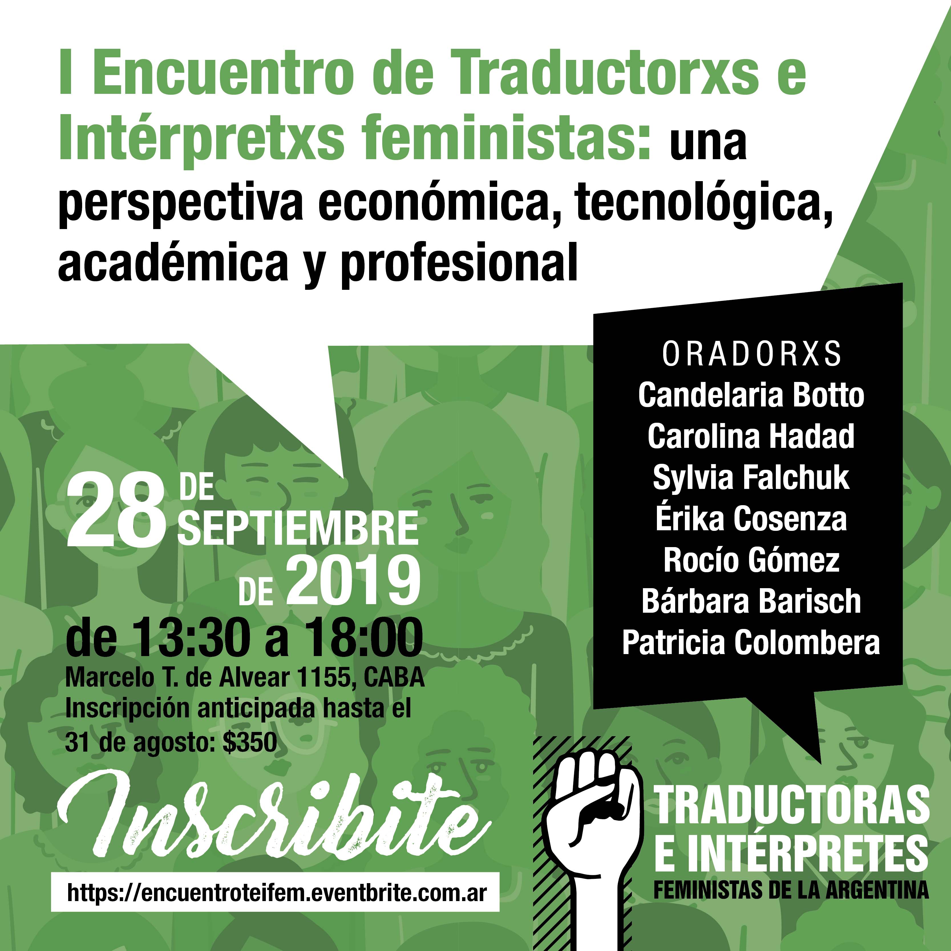La imagen muestra el flyer de promoción del I Encuentro de Traductorxs e Intérpretxs Feministas: una perspectiva económica, tecnológica, académica y profesional, que se realizó el 28 de septiembre de 2019 y contó con Erika Cosenza entre las personas que expusieron.