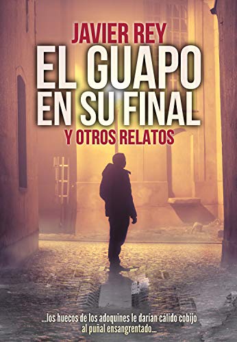 Foto de la portada del libro "El guapo en su final y otros relatos".