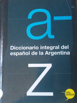 Foto de la portada del "Diccionario integral del español de la Argentina"